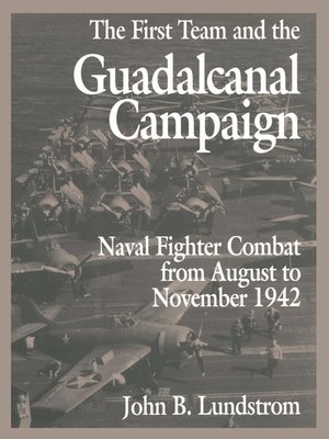 cover image of The First Team and the Guadalcanal Campaign